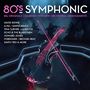 Various Artists - 80s Symphonic (Music CD)