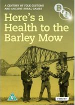 Here's A Health To The Barley Mow - A Century Of Folk Customs And Ancient Rural Games