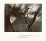 Lisa Gerrard And Patrick Cassidy - Immortal Memory (Music CD)