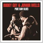Buddy Guy & Junior Wells - Pure Raw Blues [Double CD] (Music CD)