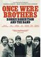 Once Were Brothers: Robbie Robertson and The Band [DVD]
