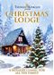 Thomas Kinkade Presents Christmas Lodge [Re-release]