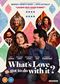 What's Love Got To Do With It? [DVD]
