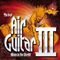 Various Artists - Best Air Guitar Album In The World! III (Music CD)