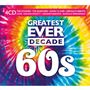 Various Artists - Greatest Ever Decade: The Sixties (Music CD)