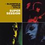 Mike Bloomfield/Al Kooper/Steve Stills - Super Session [Remastered]