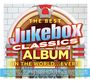 The Best Jukebox Classics Album In The World (Music CD)
