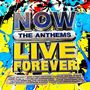 Various Artists - NOW Live Forever: The Anthems (Music CD)