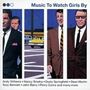 Various Artists - Music To Watch Girls By (Music CD)