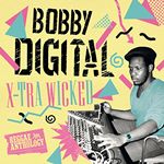 Various Artists - X-Tra Wicked (Bobby Digital Reggae Anthology) (Music CD)