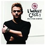 Hunter Hayes - I Want Crazy (Music CD)