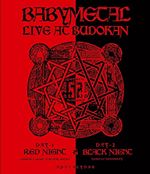 Babymetal - LIVE AT BUDOKAN: Red Night & Black Night Apocalypse (Blu-ray)