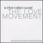 A Tribe Called Quest - The Love Movement (Music CD)
