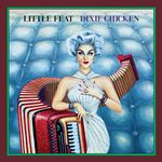 Little Feat - Dixie Chicken (Deluxe Edition Music CD)