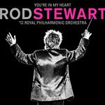 Rod Stewart - You’re In My Heart: Rod Stewart with the Royal Philharmonic Orchestra