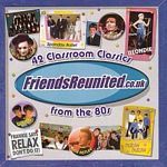 Various Artists - Friends Reunited - 42 Classroom Classic From The 80s (Music CD)
