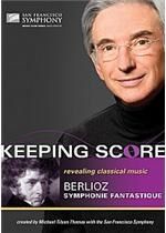 Michael Tilson Thomas / San Francisco Symphony - Keeping Score - Belioz Symphonie Fantastique