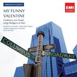 Frederica Von Stade - My Funny Valentine (Frederica von Stade Sings Rodgers and Hart) (Music CD)