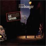Yusuf Islam (Cat Stevens) - Roadsinger (To Warm You Through The Night) (Music CD)