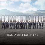 Only Men Aloud - Band Of Brothers (Music CD)