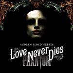 Andrew Lloyd Webber - Love Never Dies (2 CD) (Music CD)