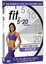 Fit in 5 to 20 Minutes - Legs, Bum and Tum Attack