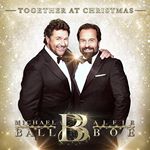 Michael Ball & Alfie Boe -  Together at Christmas (Music CD)