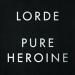 Lorde - Pure Heroine (Music CD)