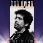 Bob Dylan - Good As Ive Been to You (Music CD)