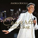 Andrea Bocelli - Concerto: One Night in Central Park (Music CD)