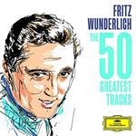 Fritz Wunderlich - Fritz Wunderlich - The 50 Greatest Tracks (Music CD