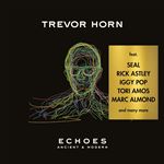 Trevor Horn - Echoes: Ancient & Modern (Music CD)