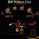 Bill Withers - Live At Carnegie Hall (Music CD)