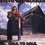 Stevie Ray Vaughan & Double Trouble - Soul To Soul [Remastered] (Music CD)