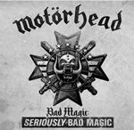 Motörhead - Bad Magic: SERIOUSLY BAD MAGIC (Music CD)