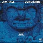 Jim Hall - Concierto (Music CD)