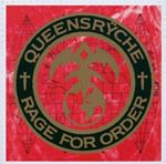 Queensryche - Rage For Order [Remastered]