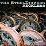 Steeldrivers (The) - Reckless (Music CD)