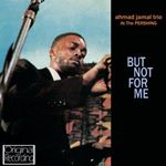 Ahmad Jamal - Ahmad Jamal at the Pershing (But Not for Me/Live Recording) (Music CD)