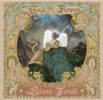 Sierra Ferrell - Trail Of Flowers (Music CD)