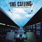 The Calling - Camino Palmero (Music CD)