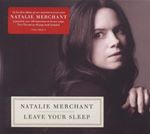 Natalie Merchant - Leave Your Sleep (Music CD)