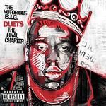 Notorious B.I.G. - Duets: The Final Chapter (Music CD)