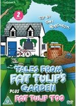 Tales From Fat Tulip's Garden / Fat Tulip Too