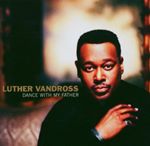 Luther Vandross - Dance With My Father (Music CD)