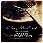 John Denver - A Songs Best Friend - The Very Best Of (Music CD)