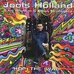 Jools Holland & His Rhythm And Blues Orchestra - Hop The Wag Music (Music CD)