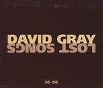 David Gray - Lost Songs 1995-1998