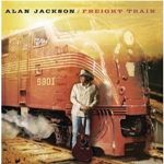 Alan Jackson - Freight Train (Music CD)