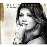 Kelly Clarkson - Stronger (Deluxe Edition) (Music CD)